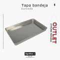 TAPA BANDEJA PLATA EURONDA